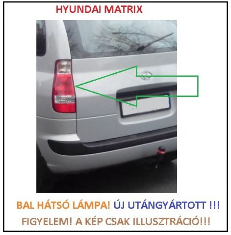 Matrix bal oldali hátsó lámpa külső_hyundai_matrix_bal_hatso_lampa_92401-17610_9240117610_matrix_hatso_lampa_akcios_miskolcon.jpg